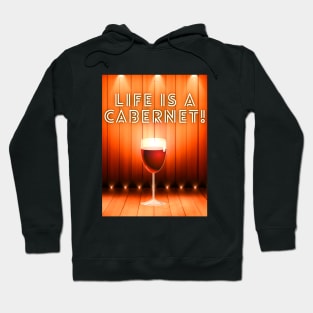 Life is a Cabernet Hoodie